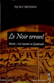 Le Noir errant : partir, c'est revenir en kamitude